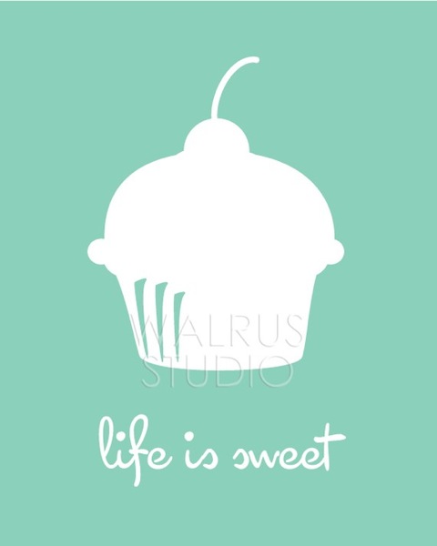 Life is Sweet Cupcake